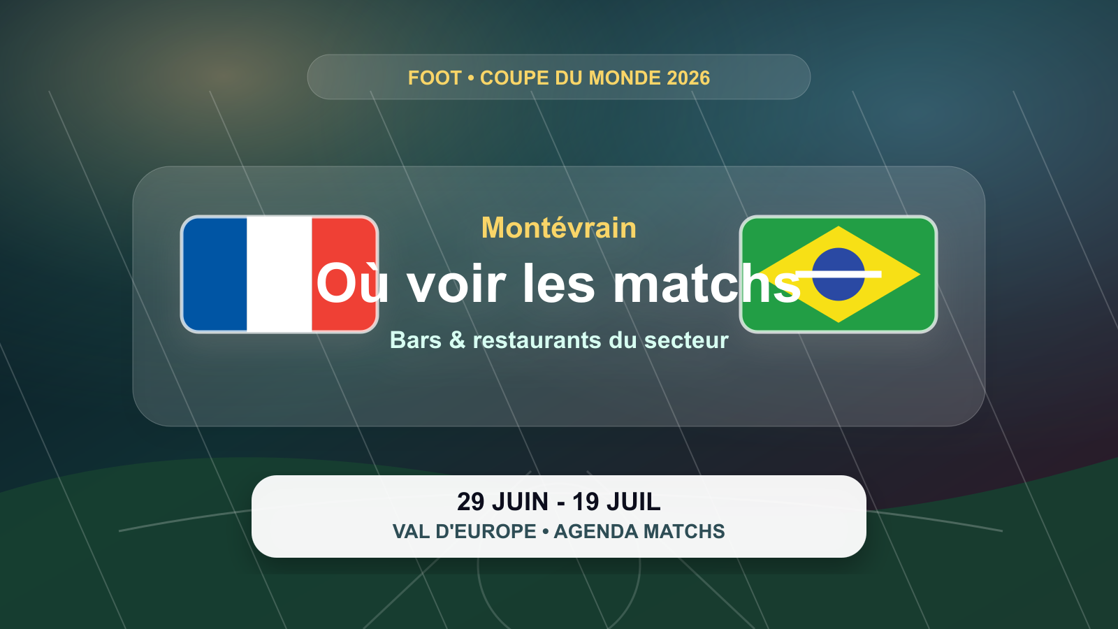 Où regarder la Coupe du Monde à Montévrain
